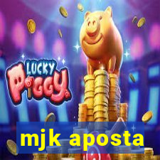 mjk aposta