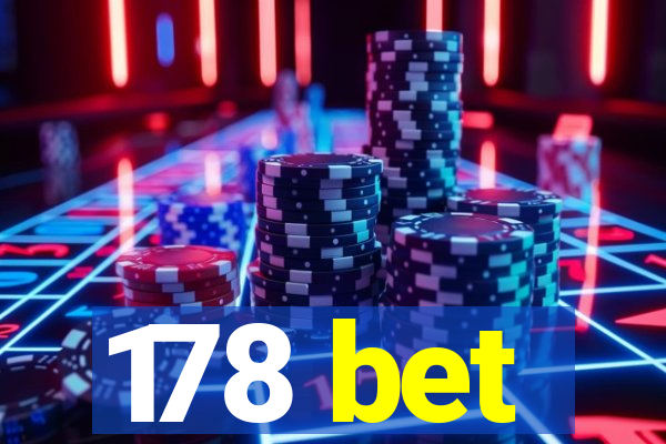 178 bet
