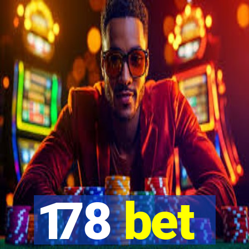 178 bet