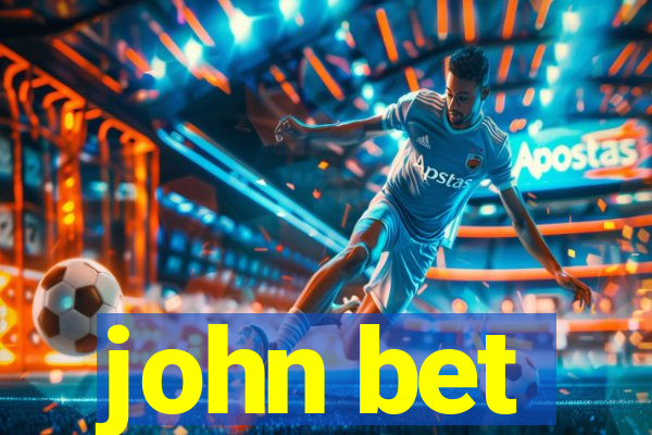 john bet