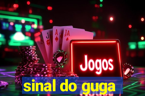 sinal do guga