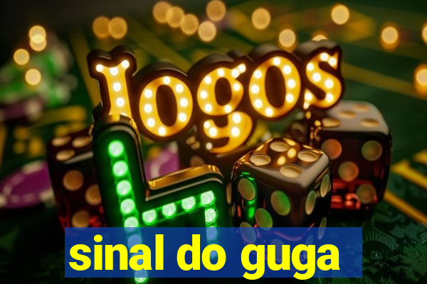sinal do guga