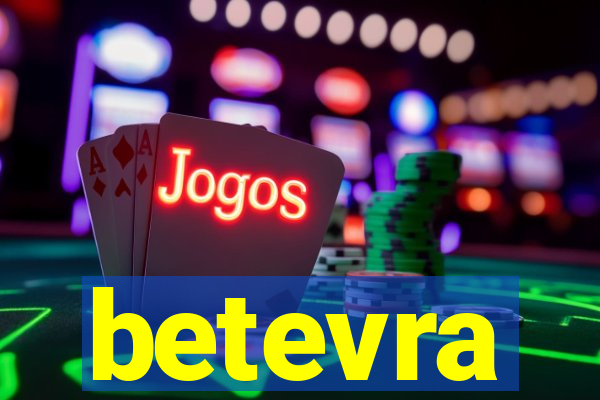 betevra