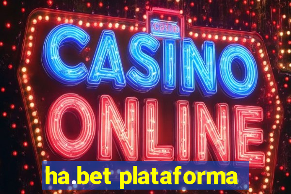 ha.bet plataforma