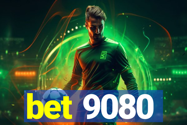 bet 9080