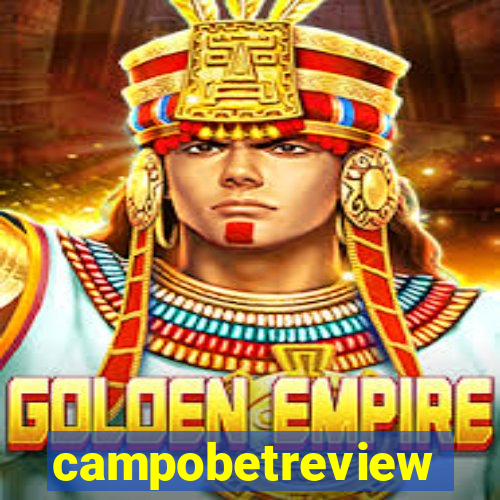 campobetreview