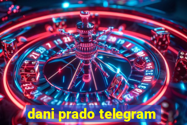 dani prado telegram