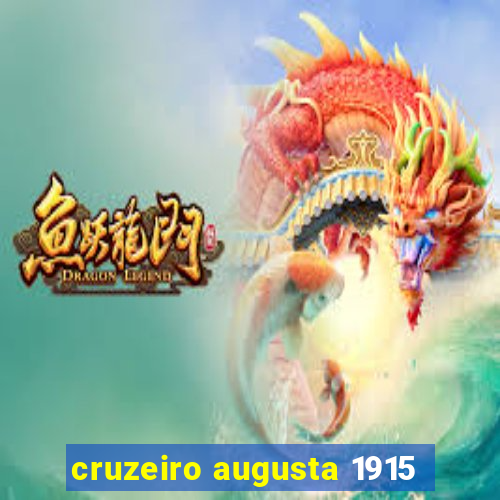 cruzeiro augusta 1915