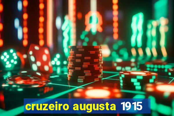 cruzeiro augusta 1915