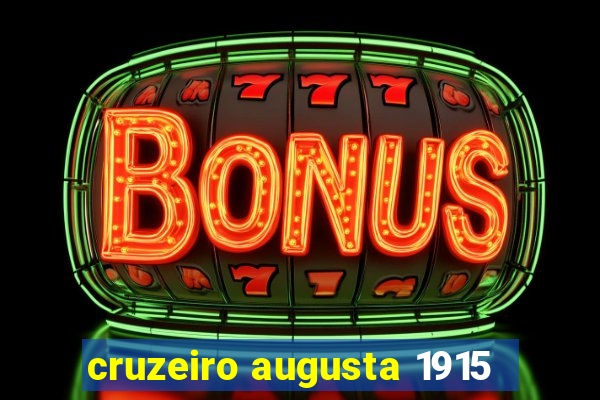 cruzeiro augusta 1915
