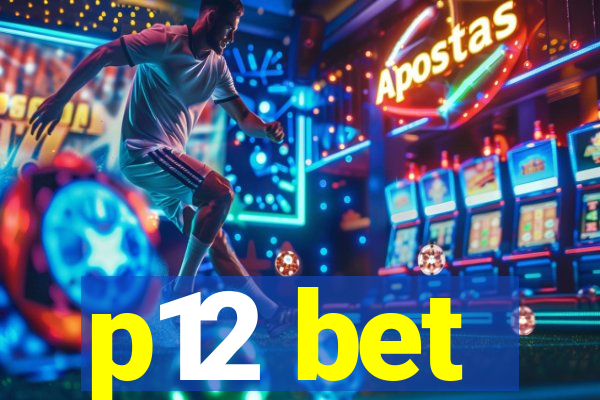 p12 bet