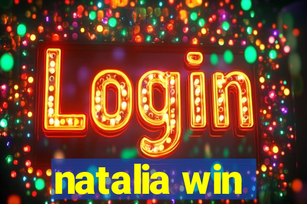 natalia win