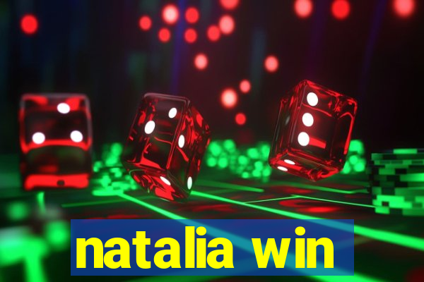 natalia win