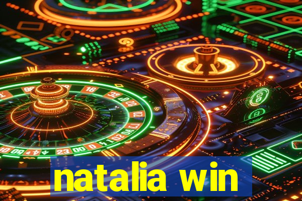 natalia win