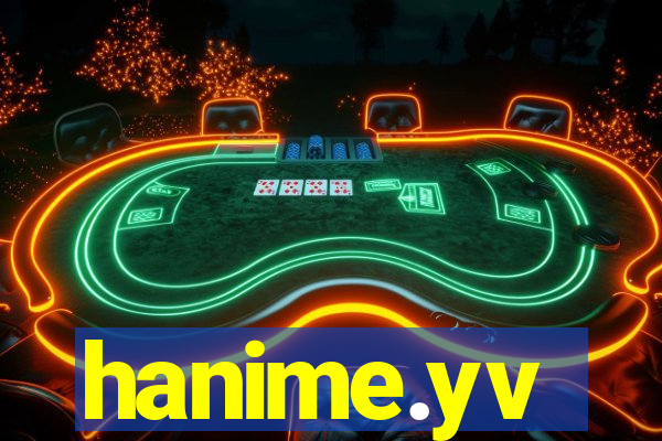 hanime.yv