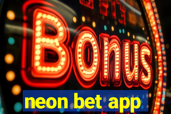 neon bet app