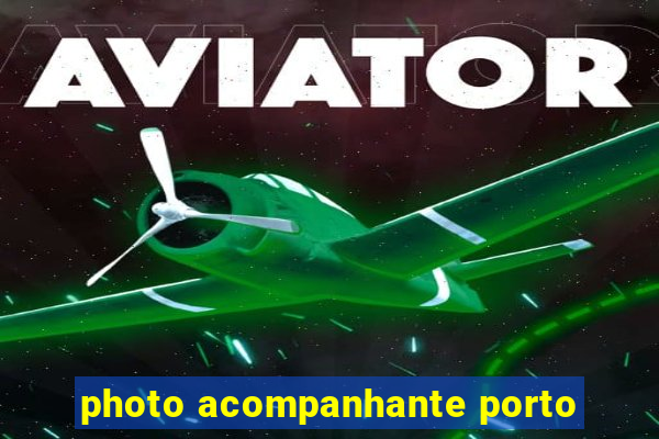 photo acompanhante porto