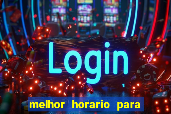 melhor horario para jogar spicy bet