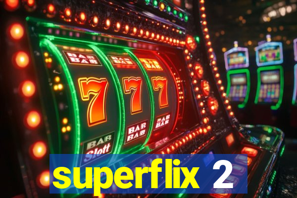 superflix 2