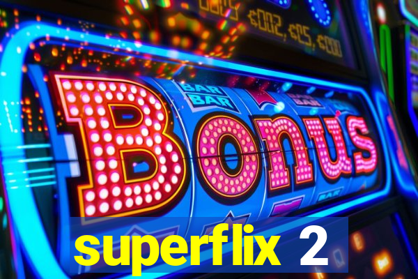superflix 2