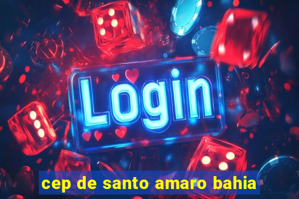 cep de santo amaro bahia