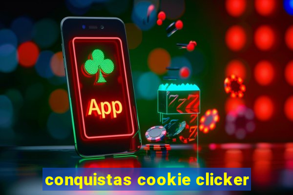 conquistas cookie clicker