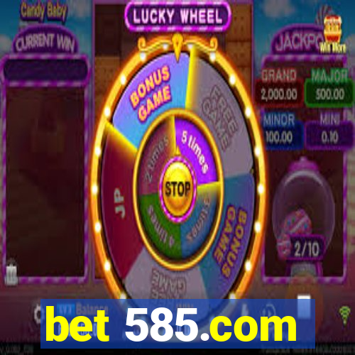 bet 585.com