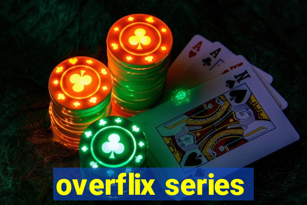 overflix series