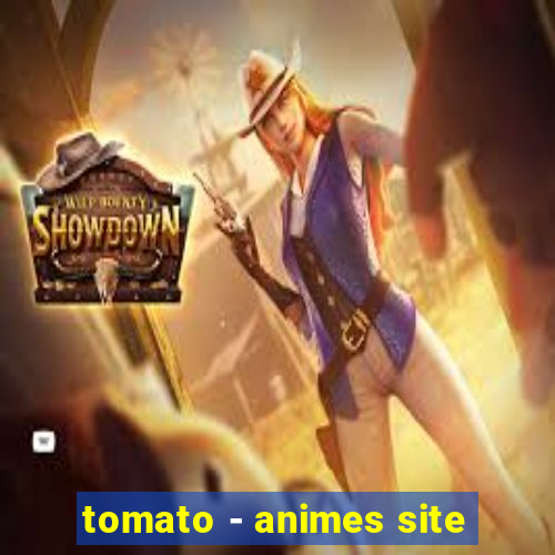 tomato - animes site