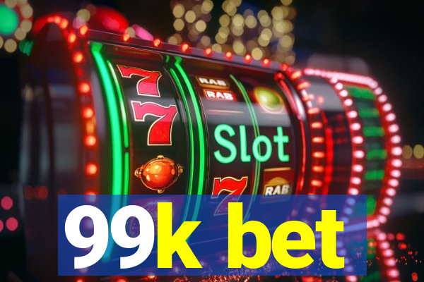 99k bet