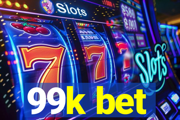 99k bet