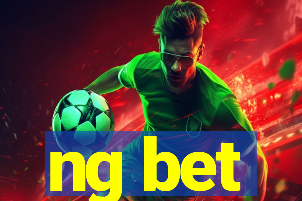 ng bet