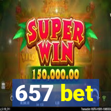 657 bet