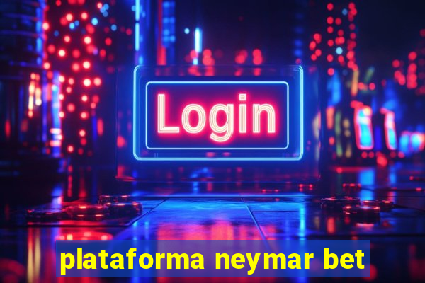 plataforma neymar bet