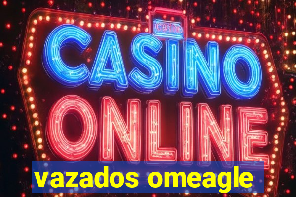 vazados omeagle