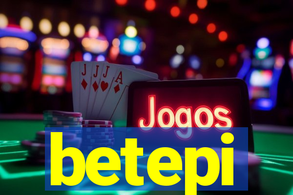 betepi