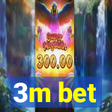 3m bet