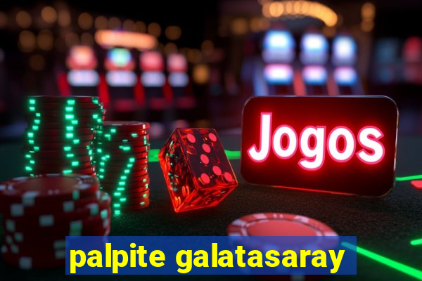 palpite galatasaray