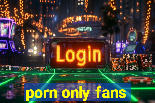 porn only fans