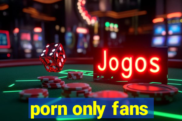 porn only fans