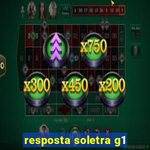 resposta soletra g1