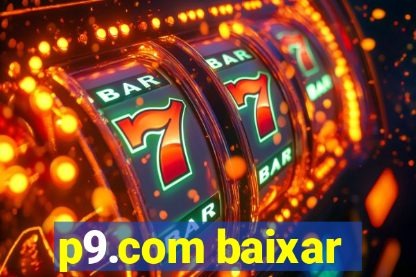 p9.com baixar