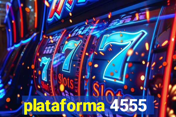 plataforma 4555