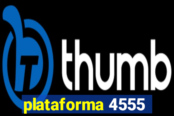 plataforma 4555
