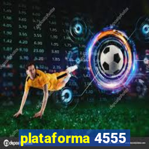 plataforma 4555