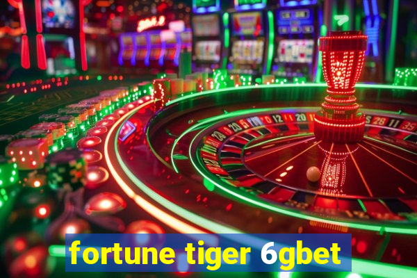 fortune tiger 6gbet