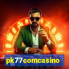pk77comcasino