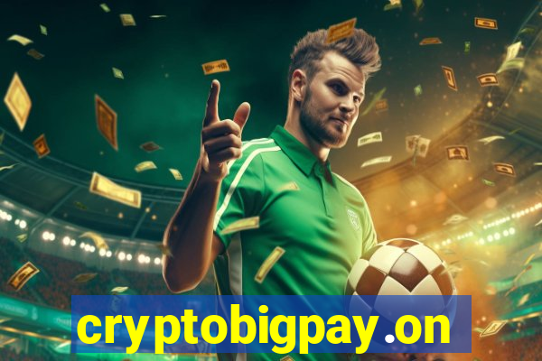 cryptobigpay.online