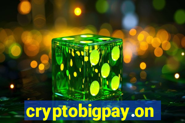 cryptobigpay.online