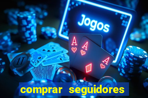 comprar seguidores no instagram barato